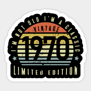 Vintage 1970 I'm Not Old I'm a Classic Sticker